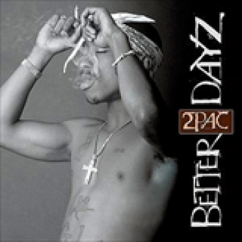Album Better Dayz de 2Pac