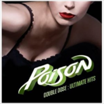 Album Double Dose Ultimate Hits de Poison
