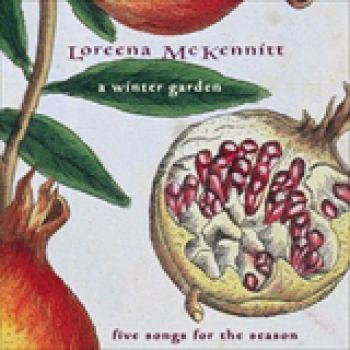 Album A Winter Garden Five Songs For The Season (EP) de Loreena McKennitt