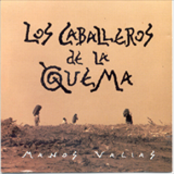 Album Manos Vacías de Caballeros De La Quema