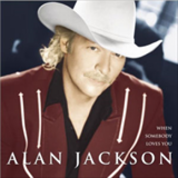 Album When Somebody Loves You de Alan Jackson