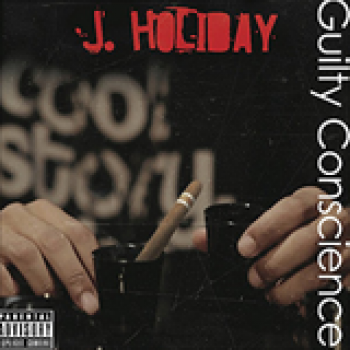 Album Guilty Conscience de J. holiday