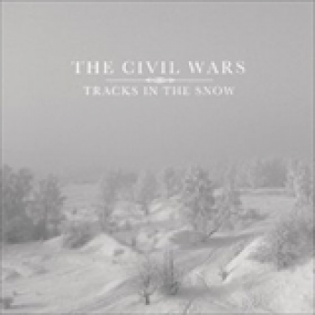 Album Tracks In The Snow (EP) de The Civil Wars