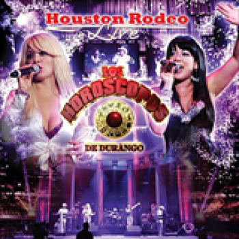 Album Houston Rodeo Live de Los Horóscopos de Durango