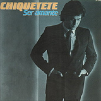 Album Ser Amante de Chiquetete