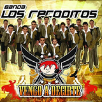 Album Vengo A Decirte de Banda Los Recoditos