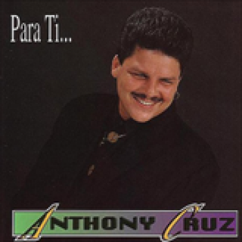 Album Para Ti de Anthony Cruz